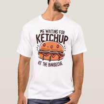 J'attends du ketchup au barbecue