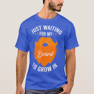 T-shirt J'attends juste ma barbe pour grandir dans des gar