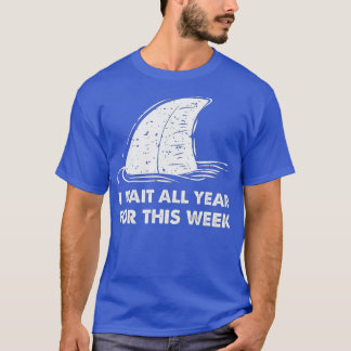 T-shirt J'Attends Toute L'Année Pour Cette Semaine Des Req