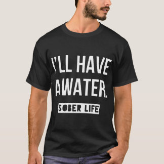 T-shirt j'aurai un fils sobre de fille de la vie de l'eau
