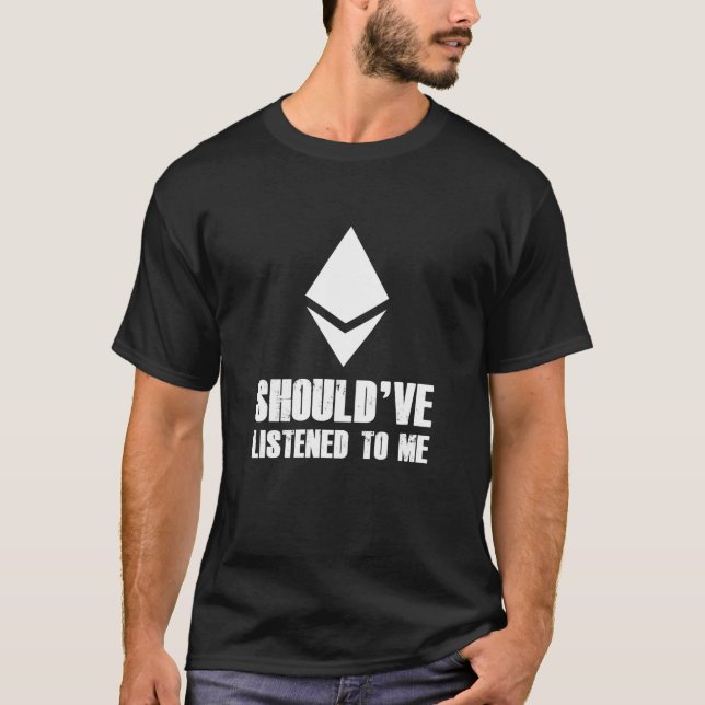 T-shirt J'aurais dû m'écouter Ethereum Crypto Ether (Devant)