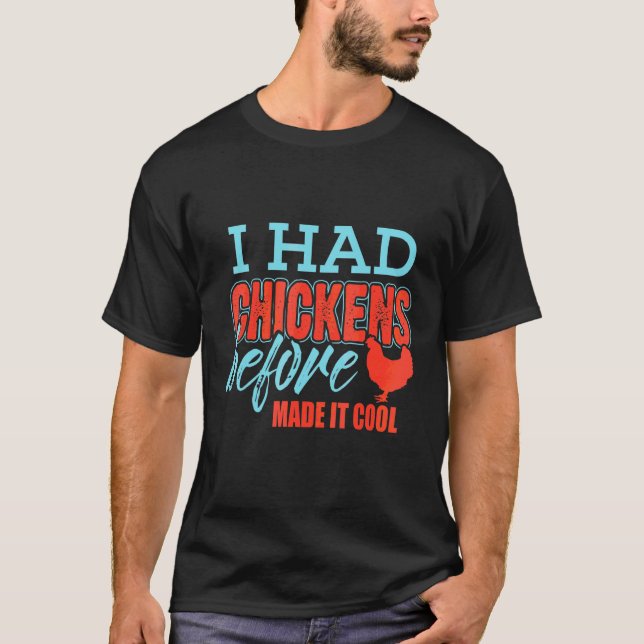 T-shirt J'avais des poules avant que ça devienne cool (Devant)
