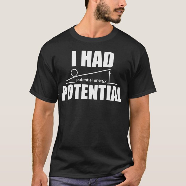 T-shirt J'avais du potentiel Prof de physique (Devant)