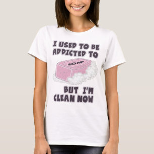 T-shirt J'avais l'habitude d'être dépendant pour savonne