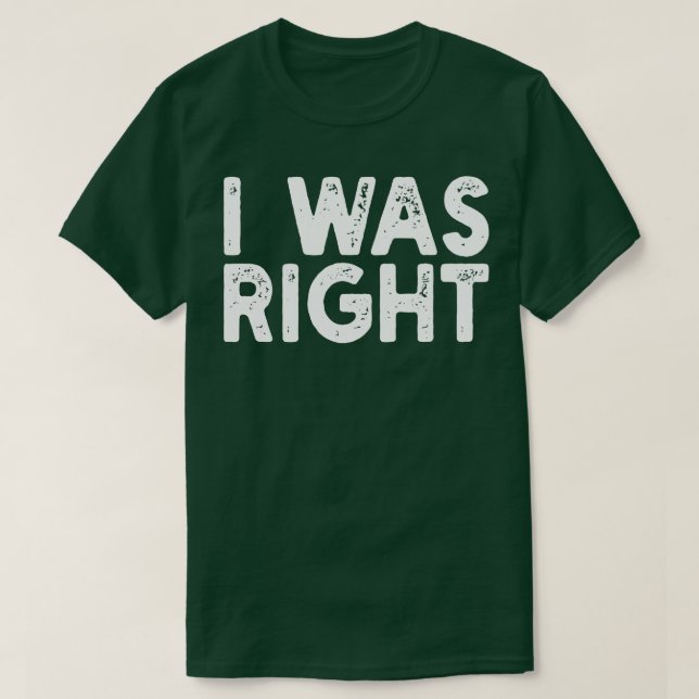 T-shirt J'Avais Raison (Design devant)