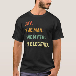 T-shirt Jay L'Homme Le Mythe La Légende Nom Personnalisé