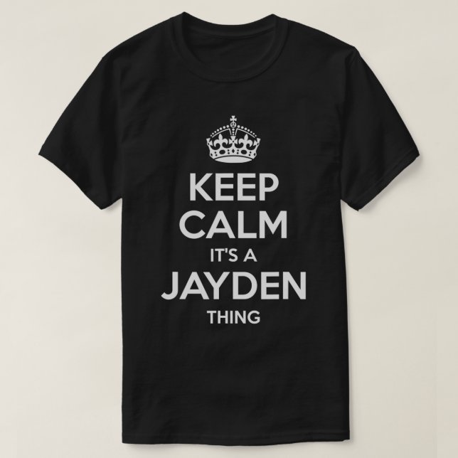 T-shirt JAYDEN Nom du cadeau Gardez le calme amusant Plais (Design devant)