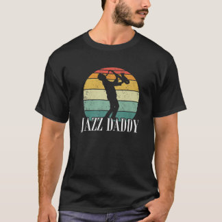 T-shirt Jazz Daddy Saxophon Vintage Music Musicians Saxoph