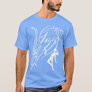 T-shirt Jazz Jazz Cadeau Jazz T Jazz Fest Jazz Musique Jaz