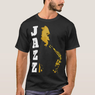 T-shirt Jazz Jazz Music Saxophone Saxophoniste Musique