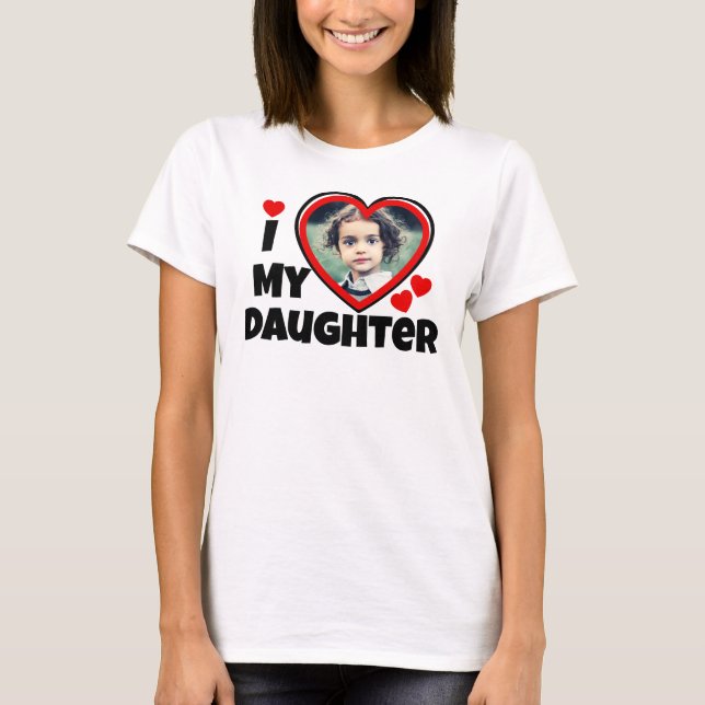 T-shirt J'Coeur Ma Fille Photo Personnalisée Personnalisée (Devant)