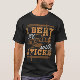 T-shirt Je bats mes amis avec des bâtons Rôle Play Larping