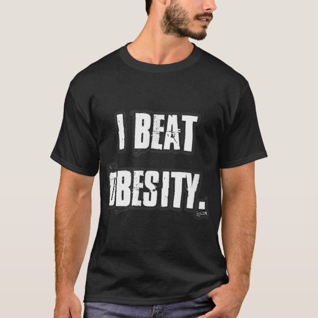 T-SHIRT JE BATTRE L'OBÉSITÉ OBÈSE LA FITNESS SANTÉ BIEN ÊT (Devant)