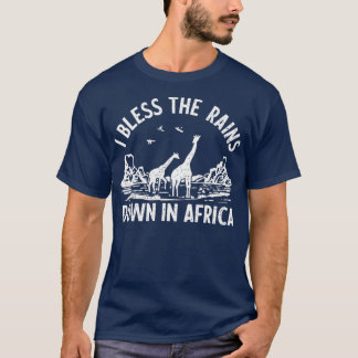 T-shirt Je Bénis Les Pluies En Afrique