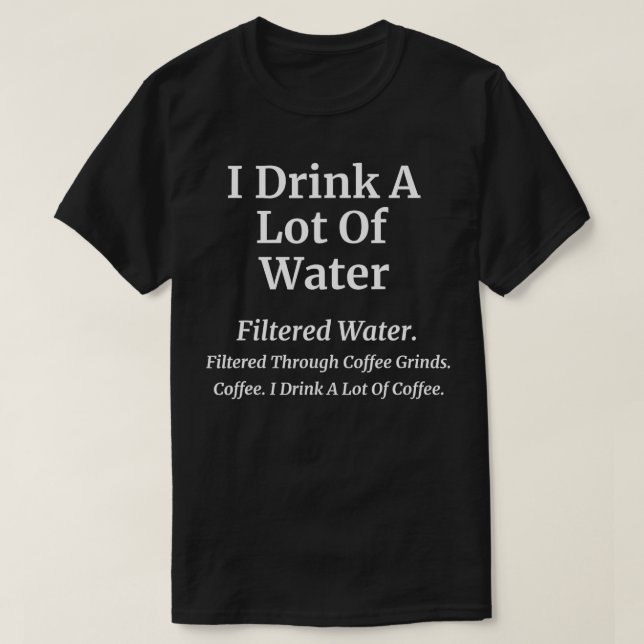 T-shirt Je Bois Beaucoup De Café Drôle Plaisanterie Café (Design devant)