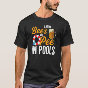 T-shirt Je Bois De La Bière Et Pie Dans Les Piscines En Pi