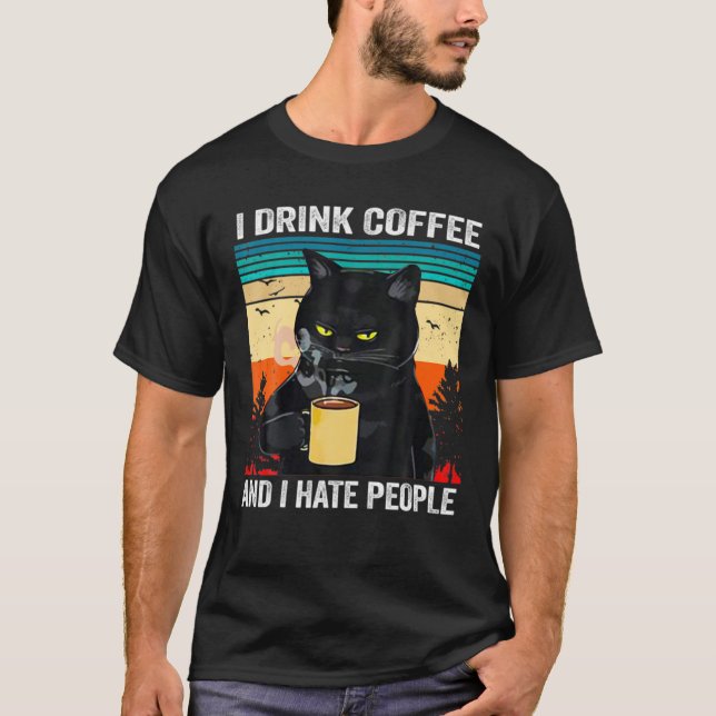 T-shirt Je Bois Du Café Et Je Déteste Les Gens (Devant)