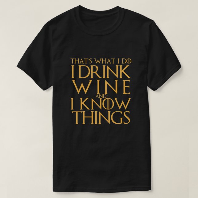 T-shirt Je Bois Du Vin Et Je Sais Que Des Choses Équipées (Design devant)