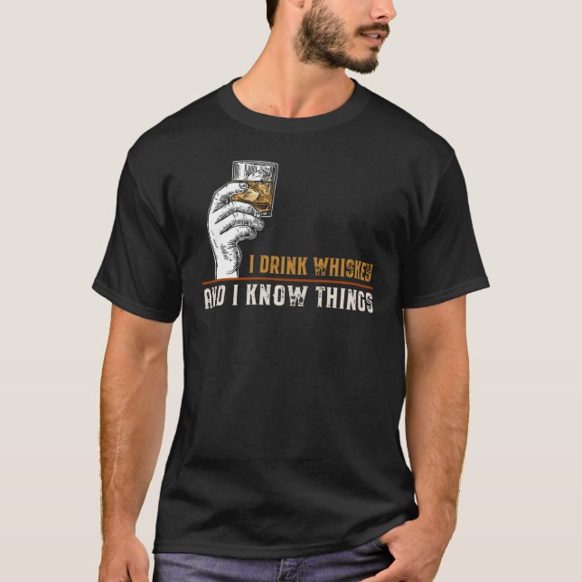 T-shirt Je bois du Whiskey et je sais des choses 1850png18 (Devant)