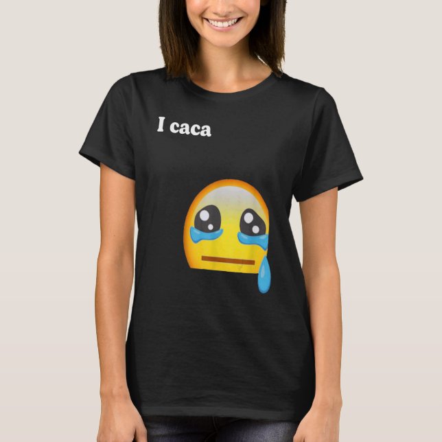 T-shirt Je Caca Mignonne Je Pleure Awesome (Devant)