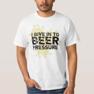 T-shirt Je cède à la pression de bière Drôle Cool Beer T-S