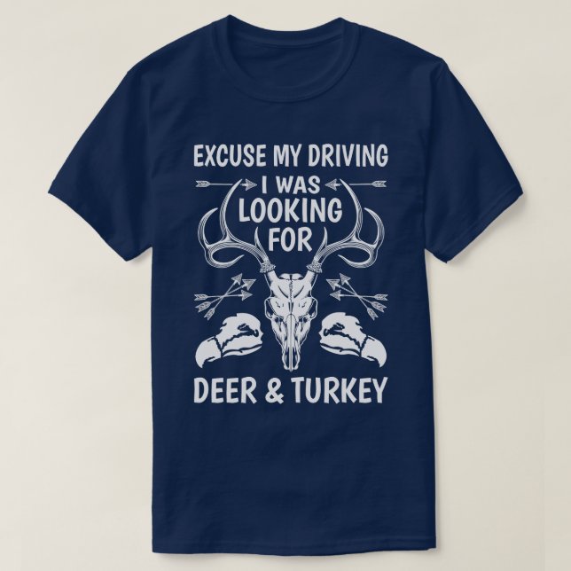 T-shirt Je Cherchais Le Cerf Et La Turquie À La Chasse (Design devant)