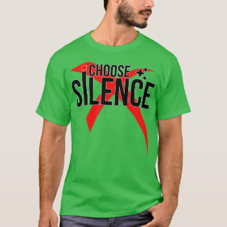 T-shirt Je choisis le silence