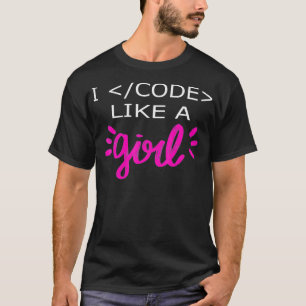 T-shirt Je Code Comme Une Fille Drôle Binary Coding Ordina