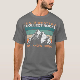 T-shirt Je collectionne le géologue Rocks