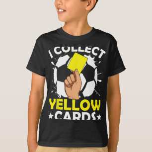 T-shirt Je collectionne les cartons jaunes de football 