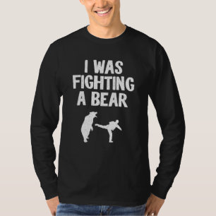 T-shirt Je Combattais Un Ours Après La Chirurgie Récupérat