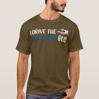 T-shirt Je Conduis Le Wee Woo Bus 13