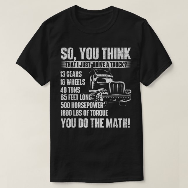 T-shirt Je Conduis Un Truck Trucker Semi Truck Driver Big (Design devant)