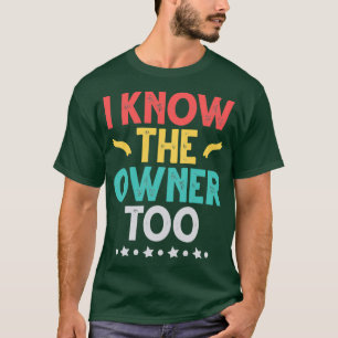 T-shirt Je connais le propriétaire Trop drôle Bartender id