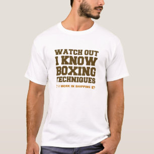 T-shirt Je Connais Les Techniques De Boxe