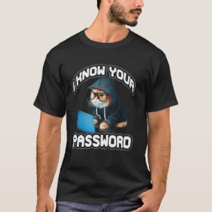 T-shirt Je connais votre mot de passe pirate piratage Cybe
