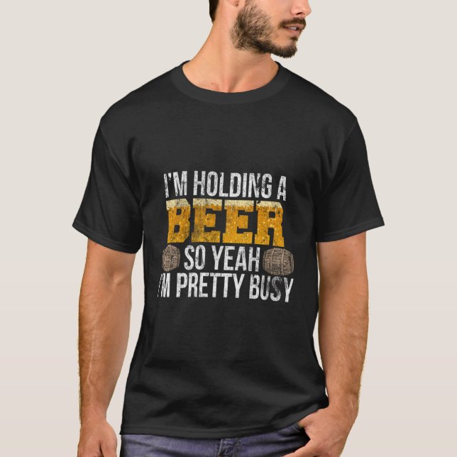 T-shirt Je Contiens Une Bière Donc Oui Je Suis Assez Occup (Devant)