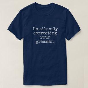T-SHIRT JE CORRECTE SILENCIEUSEMENT VOS HOMMES GRAMMAR