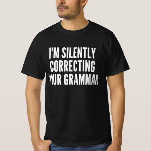 T-shirt Je corrige silencieusement votre grammaire