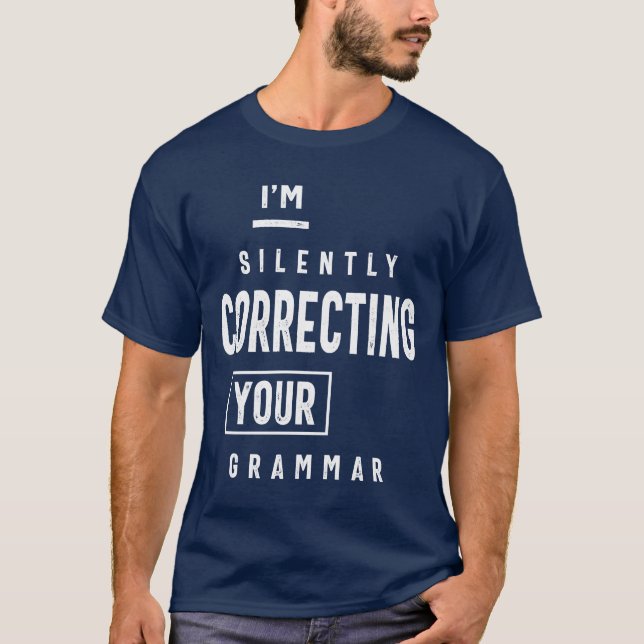 T-shirt Je corrige ta grammaire en silence (Devant)