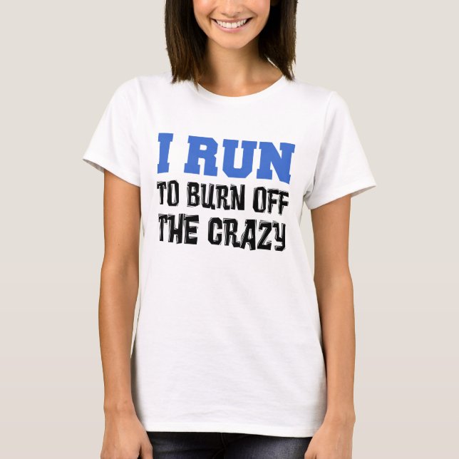 T-shirt Je Coure Burn Dingue (Devant)