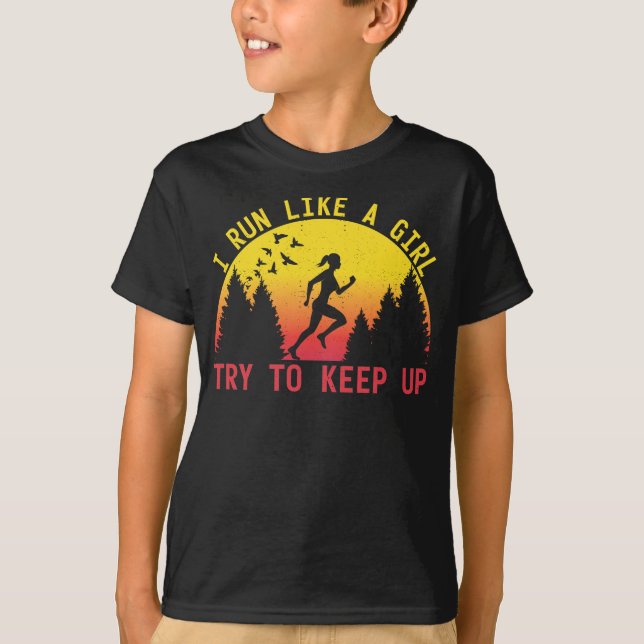 T-shirt Je Cours Comme Une Fille Essaie De Garder Le Coure (Devant)