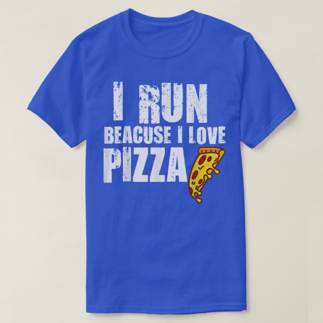 T-shirt Je Cours Parce Que J'Aime Pizza Funny Pizza Fast F (Design devant)