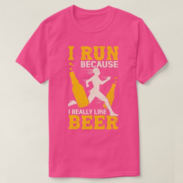 T-shirt Je Cours Parce Que J'Aime Vraiment La Bière (Design devant)