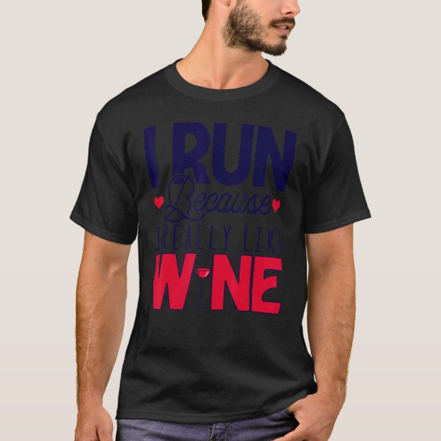 T-shirt Je Cours Parce Que J'Aime Vraiment Le Vin Runner Q (Devant)