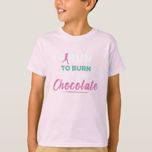 T-shirt Je cours pour brûler le chocolat