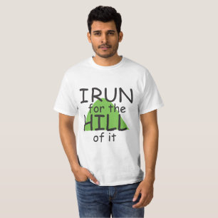 T-shirt Je cours pour la colline de celui-ci © - Funny Run