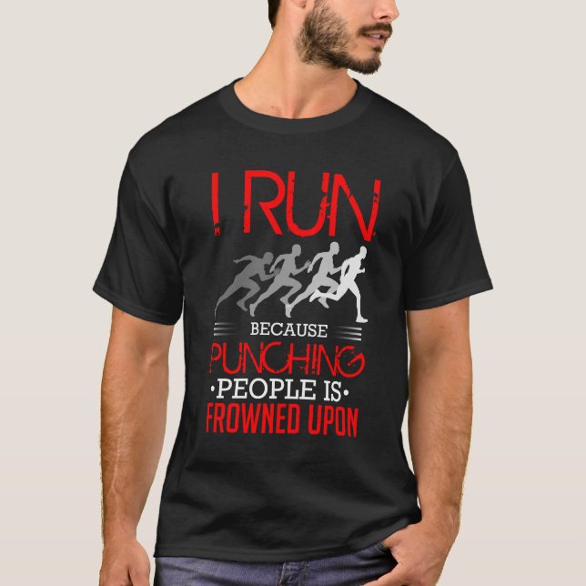 T-shirt Je cours puisque des personnes de poinçon sont (Devant)