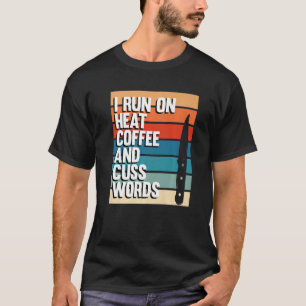 T-shirt Je Cours Sur Chaleur Et Café Forge Forger Forger F