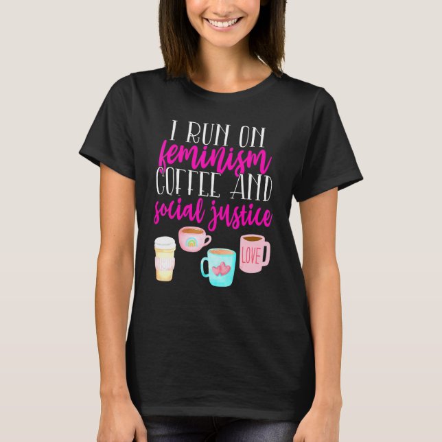 T-shirt Je cours sur le féminisme Café de justice sociale  (Devant)